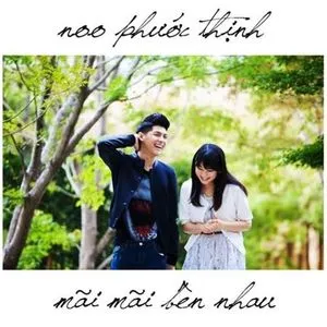 Mãi Mãi Bên Nhau (Single) - Noo Phước Thịnh