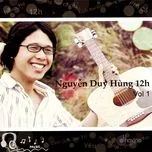 Nguyễn Duy Hùng 12h (Vol.1)