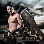 Ca nhạc AQ 3 - Andy Quách