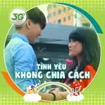 Tình Yêu Không Chia Cách (Single 2012)