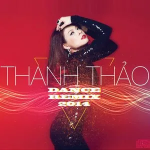 Dance Remix 2014 - Thanh Thảo