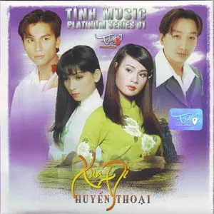 Xua Đi Huyền Thoại (Tình Music CD01) - V.A