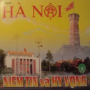 Hà Nội Niềm Tin Và Hy Vọng (Hồ Gươm Audio - CD2) - V.A