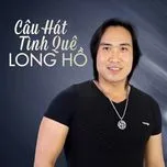 Câu Hát Tình Quê (Vol.1)