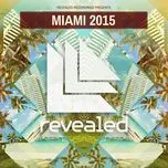 Revealed Recordings Presents Miami 2015