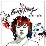 Ca nhạc My Everything - Tiên Tiên