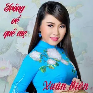 Trông Về Quê Mẹ (Single) - Xuân Viên