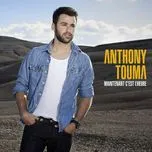Ca nhạc Maintenant C'est L'heure - Anthony Touma