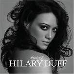 Nghe nhạc Mp3 Best Of Hilary Duff trực tuyến