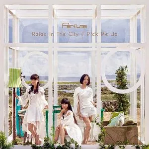 Relax In The City / Pick Me Up (Single) - Perfume