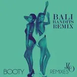 Booty (Bali Bandits Remix) (Single) - Jennifer Lopez, Iggy Azalea, Pitbull