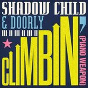 Climbin' (Piano Weapon) (Single) - Shadow Child, Doorly