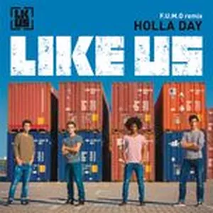 Holla Day (Single) - Like Us