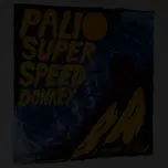 Nghe nhạc A Funny Sunrise - Palio SuperSpeed Donkey