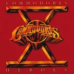 Nghe nhạc Heroes - Commodores