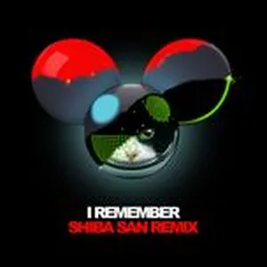 I Remember (Shiba San Remix) (Single) - Deadmau5, Kaskade