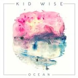 Ocean (Single) - Kid Wise