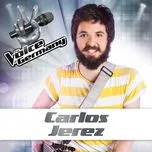 Nghe nhạc Don't You Worry Child (From The Voice Of Germany) (Single) - Carlos Jerez