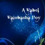 A Vabei Valobasha Hoy - V.A