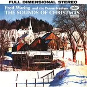 The Sounds Of Christmas - Fred Waring & The Pennsylvanians
