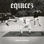 Equicez 4 The Kids (Single) - Equicez