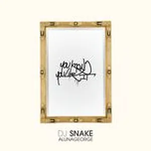 You Know You Like It (Single) - DJ Snake, AlunaGeorge