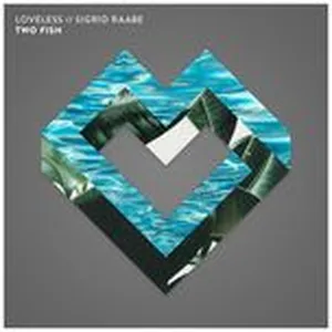 Two Fish (Loveless Remix) (Single) - Sigrid Raabe