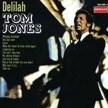 Nghe nhạc Delilah - Tom Jones