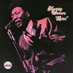Muddy Waters: Live (At Mr. Kelly's) - Muddy Waters