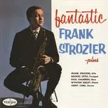Tải nhạc Fantastic Frank Strozier - Plus - Frank Strozier
