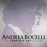 Tải nhạc Mp3 Andrea Bocelli: The Complete Pop Albums online miễn phí