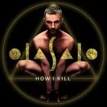 Nghe nhạc How I Kill (EP) - Ola Salo