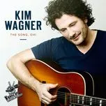 Nghe nhạc The Song, Oh! (Single) - Kim Wagner