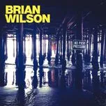 Nghe nhạc No Pier Pressure - Brian Wilson