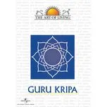 Nghe và tải nhạc Guru Kripa - The Art Of Living chất lượng cao