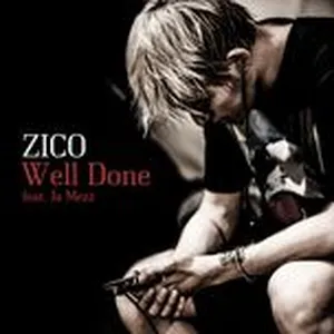 Well Done (Single) - Zico (Block B)