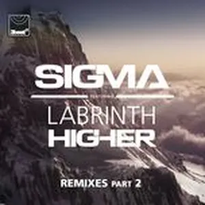 Higher (Remixes Part 2) (Single) - Sigma, Labrinth