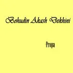 Nghe nhạc Bohudin Akash Dekhini - Propa