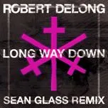 Nghe Ca nhạc Long Way Down (Sean Glass Remix) (Single) - Robert Delong