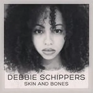 Skin And Bones (Single) - Debbie Schippers