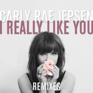 I Really Like You (Remixes) - Carly Rae Jepsen