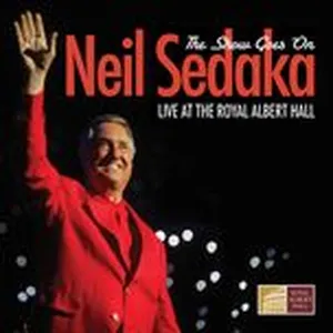 The Show Goes On (Live At The Royal Albert Hall) - Neil Sedaka