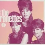 Nghe nhạc Be My Baby: The Very Best Of The Ronettes - The Ronettes