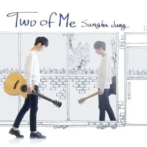 Two Of Me (Deluxe Edition) - Sungha Jung