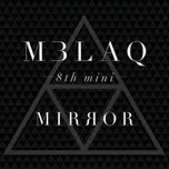 Ca nhạc Mirror (Mini Album) - MBLAQ