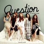 Nghe nhạc Question (Mini Album) - CLC