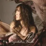 Tải nhạc Symbolic Bride - Masami Okui