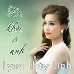 Em Khóc Vì Anh (Single) - Lyna Thùy Linh