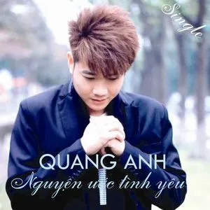 Nguyện Ước Tình Yêu (Single) - Quang Anh