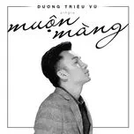 Muộn Màng - Dương Triệu Vũ | Lời Bài Hát Mới - Nhạc Hay